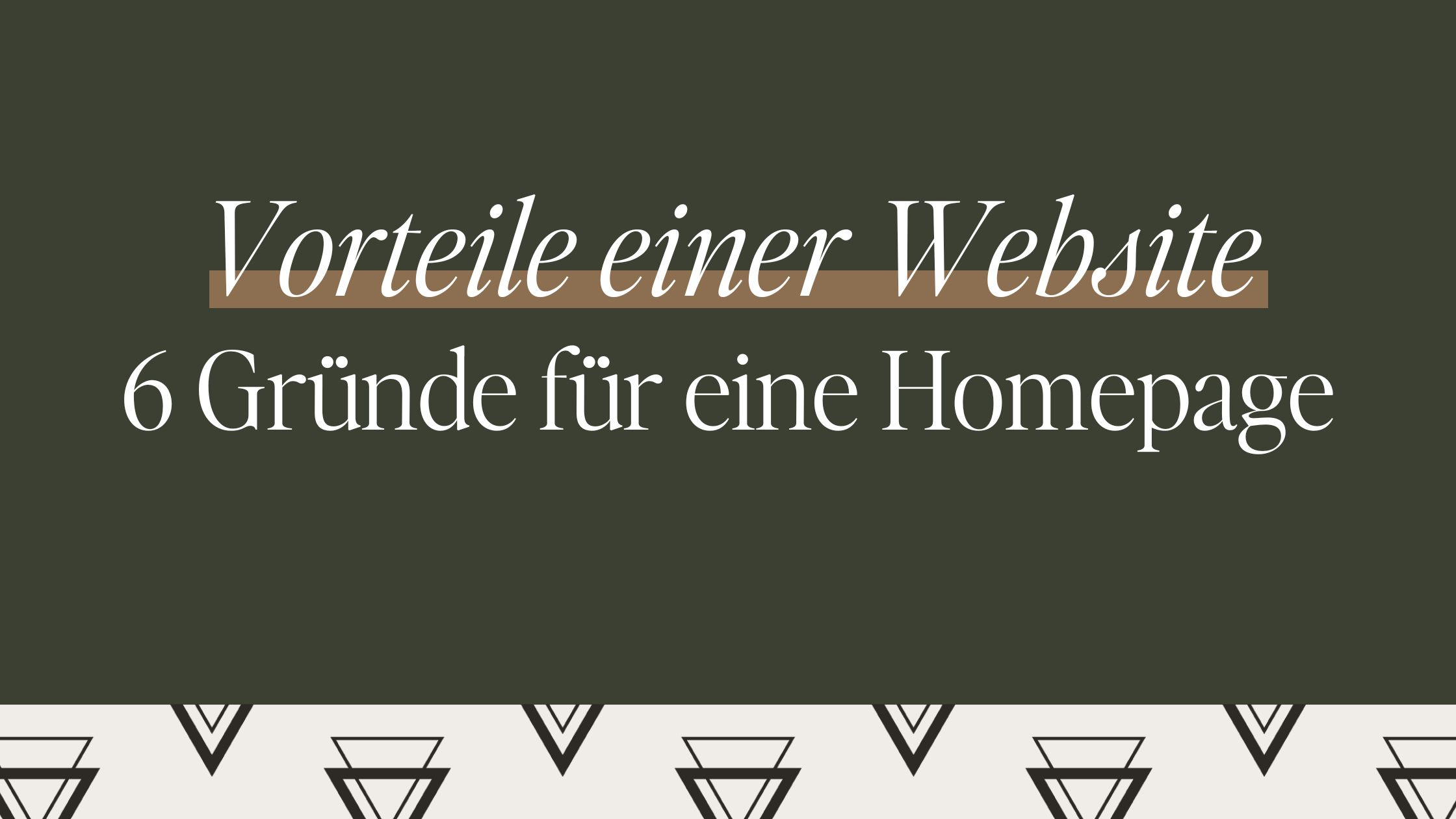 Warum brauche ich eine Homepage: Die 6 größten Vorteile einer Website