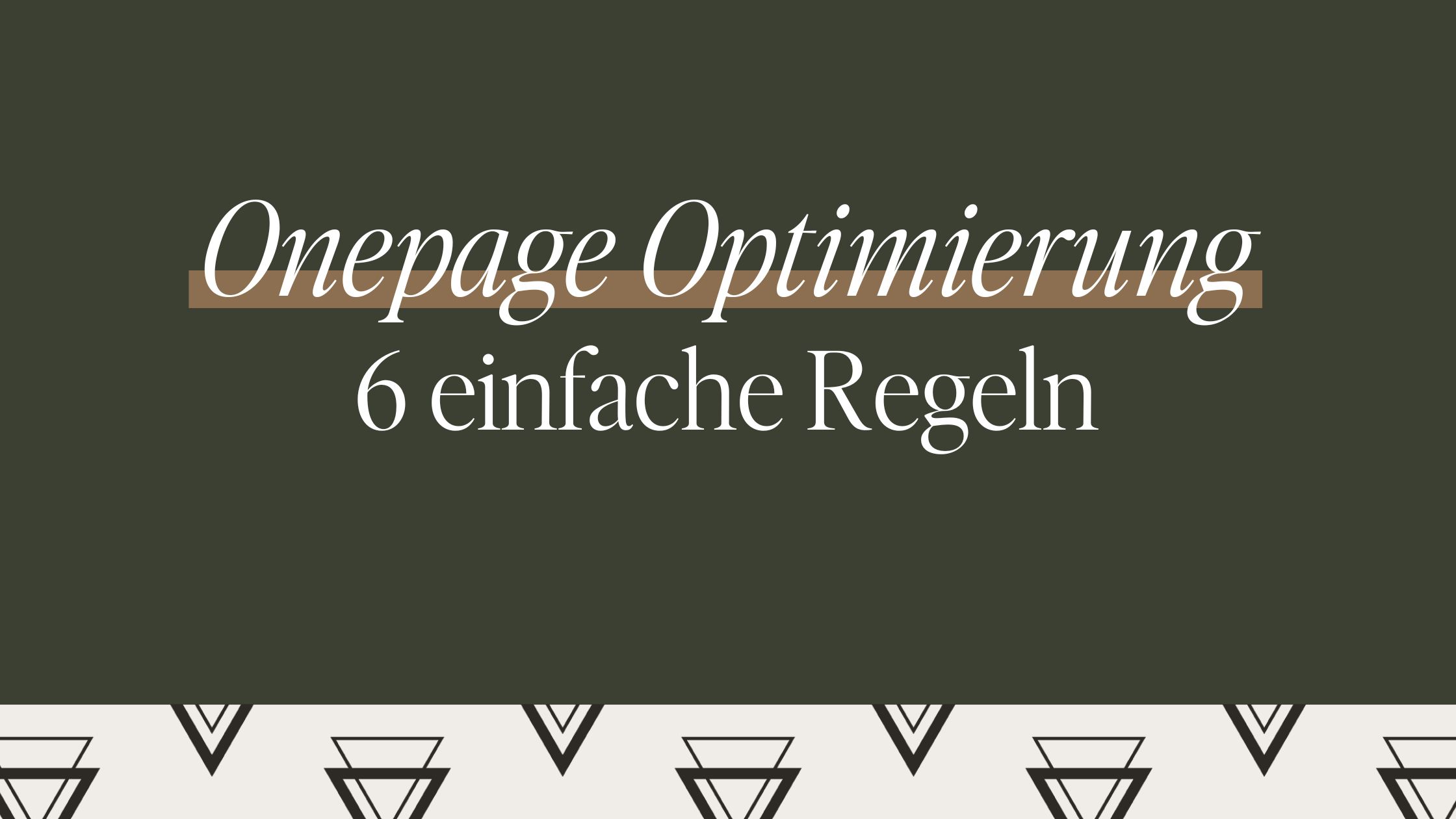 Onpage Optimierung: 6 einfache Regeln