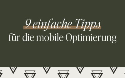 Tutorial: 9 einfache Tipps für die mobile Optimierung deiner Website