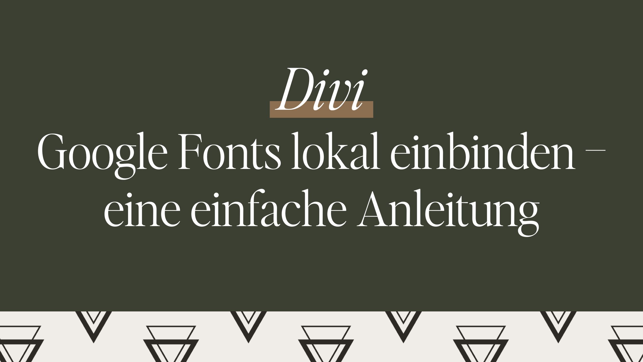 So kannst du in Divi deine Google Fonts lokal einbinden
