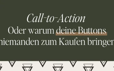 Call-to-Action: Oder warum deine Buttons niemanden zum Kaufen bringen